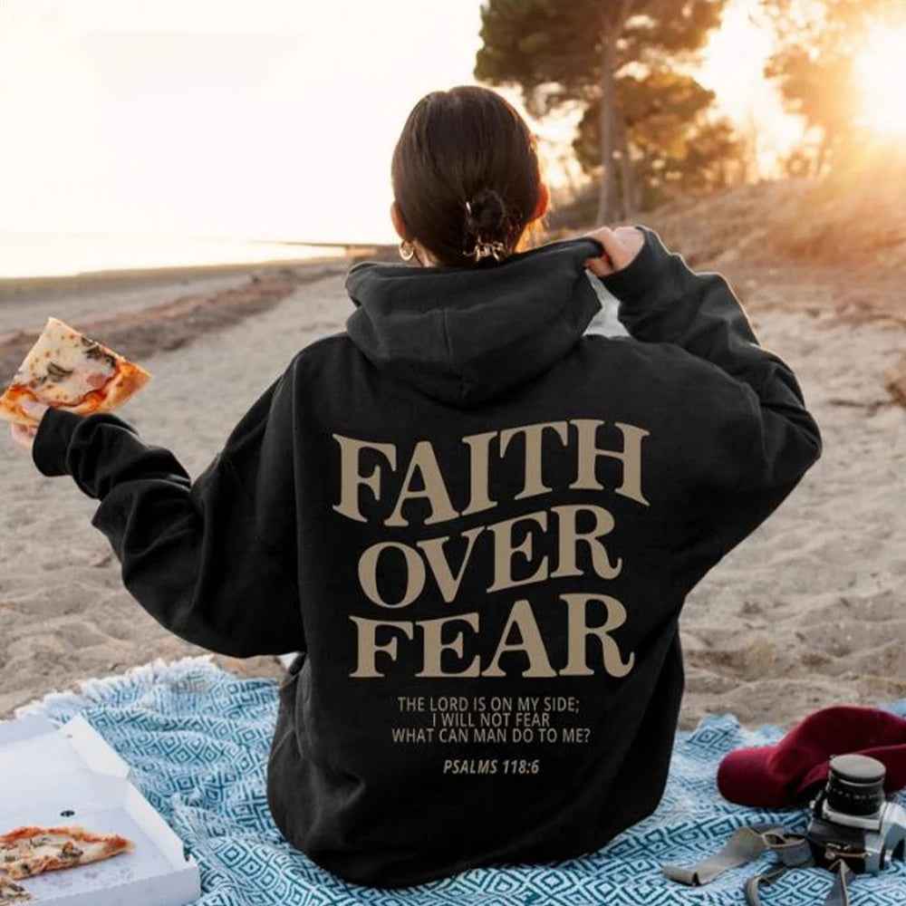 Faith Over Fear Hoodie Motivational Comfort Wear Everyday