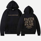 Faith Over Fear Hoodie Motivational Comfort Wear Everyday
