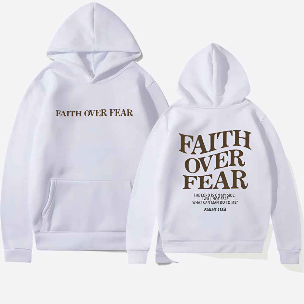 Faith Over Fear Hoodie Motivational Comfort Wear Everyday White