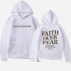 Faith Over Fear Hoodie Motivational Comfort Wear Everyday White