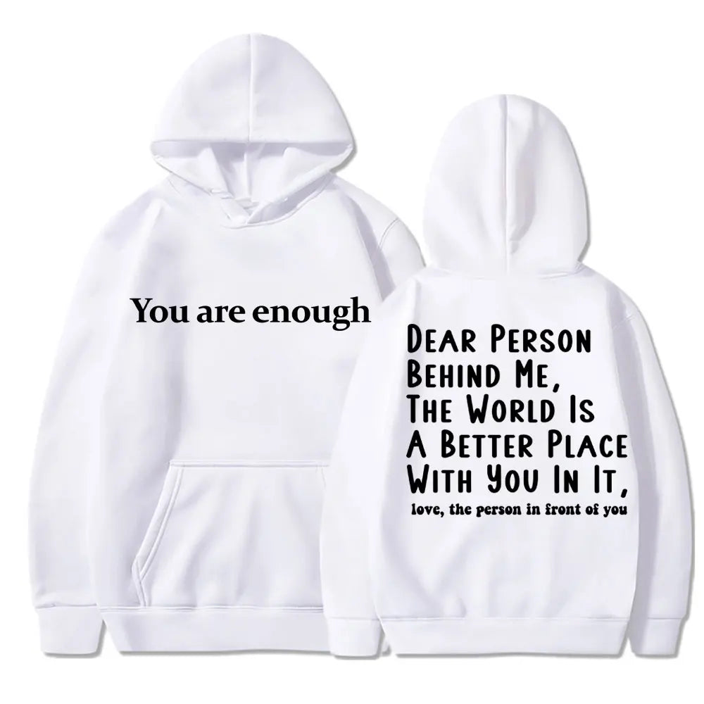 You Are Enough Hoodie for Men and Women - Mental Health Casual Pullover WHITE